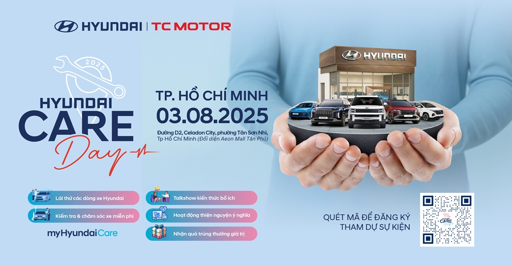 HYUNDAI CARE DAY 2025 – CHẠM YÊU THƯƠNG, GẮN KẾT NIỀM TIN 