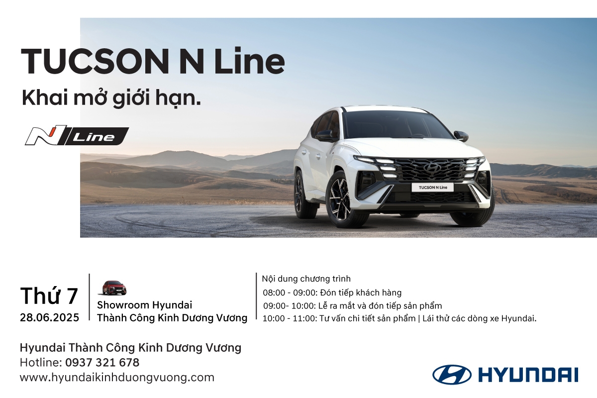 KÍNH MỜI THAM DỰ LỄ RA MẮT TUCSON N LINE TẠI HYUNDAI THÀNH CÔNG KINH DƯƠNG VƯƠNG 