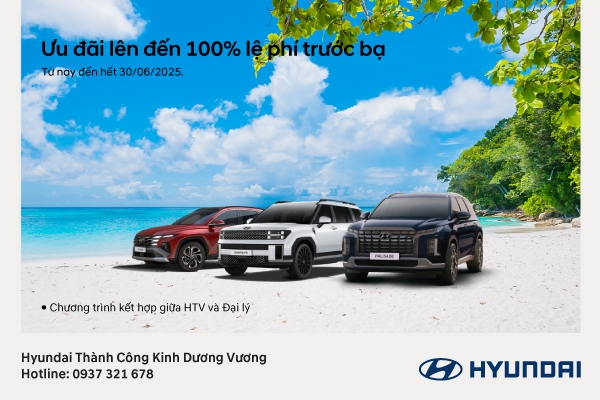CHÀO HÈ RỰC LỬA CÙNG HYUNDAI KIINH DƯƠNG VƯƠNG