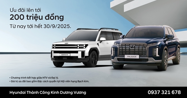 Hyundai Thành Công Việt Nam (HTV) chính thức triển khai Chương trình ưu đãi hấp dẫn lên đến 200 triệu đồng khi mua xe Hyundai
